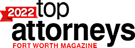 Top Attorneys Fort Worth Magazine 2022